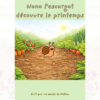 livre pédagogique maternelle Nono l'escargot découvre le printemps fiches activités enfant 3 4 5 ans PS MS printemps nature escargot à imprimer Le monde de Malilou